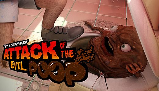 ATTACK OF THE EVIL POOP