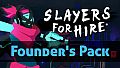 SLAYERS FOR HIRE - Founder's Pack