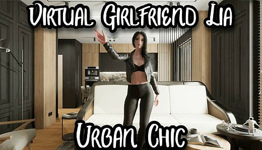 Virtual Girlfriend Lia - Urban Chic