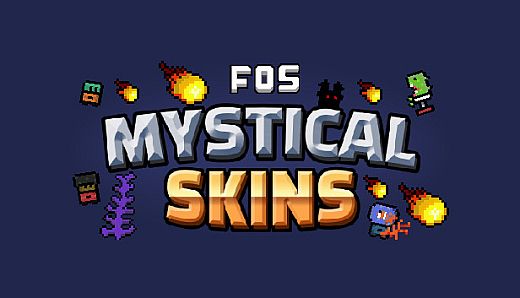 FOS - MYSTICAL SKINS