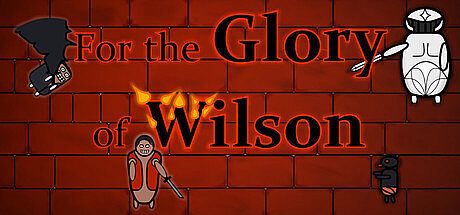 For the Glory of Wilson Game