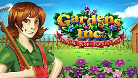 Gardens Inc. – From Rakes to Riches