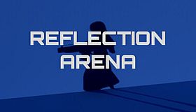 Reflection Arena