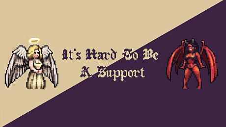 It's Hard To Be A Support Game