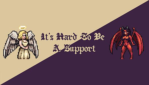 It's Hard To Be A Support