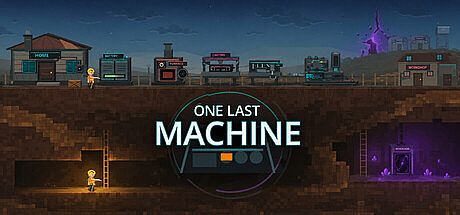 One Last Machine Game