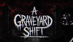 A Graveyard Shift