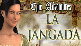 Epic Adventures: La Jangada