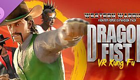 Dragon Fist VR - Western Warriors Fighter Forge Expansion Pack