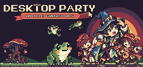 Desktop Party: An Idle Fantasy RPG Game