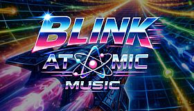 Blink Atomic Music