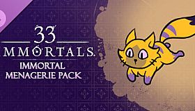 33 Immortals – Immortal Menagerie Pack