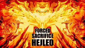 Forced Sacrifice: HEJLED Unlock All DLC