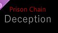 Prison Chain: Deception