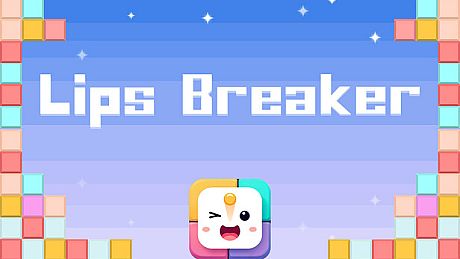 Lips Breaker