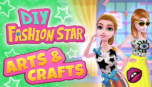 DIY Fashion Star: Arts & Crafts