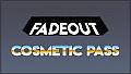 Fadeout: Underground - Cosmetic Pass