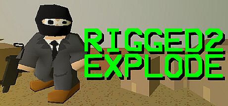 RIGGED2EXPLODE