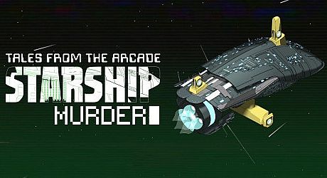 Tales From The Arcade: Starship Murder Game