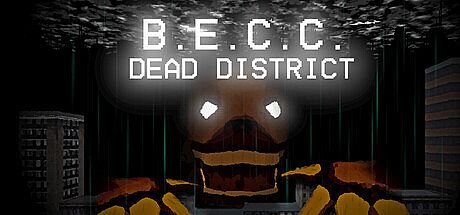 B.E.C.C.: Dead District Game