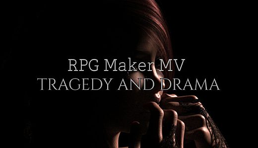 RPG Maker MV - Tragedy And Drama