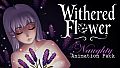 Withered Flower - Naughty Animations Pack