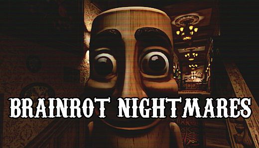 BRAINROT NIGHTMARES