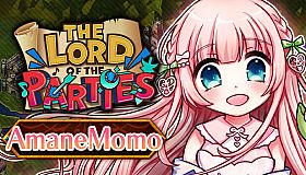 The Lord of the Parties × Amane Momo