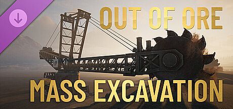 Out Of Ore - Mass Excavation DLC