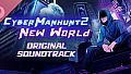 Cyber Manhunt 2: New World - Original Soundtrack