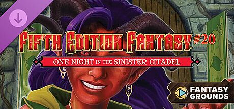 Fantasy Grounds - Fifth Edition Fantasy #20: One Night In The Sinister Citadel DLC