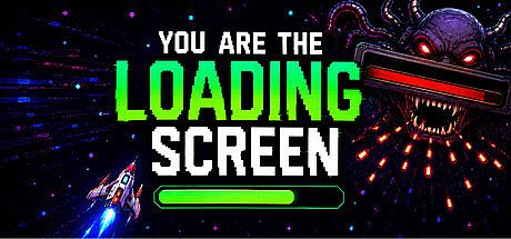 You Are The Loading Screen Game