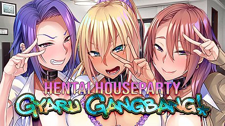 Hentai Houseparty: Gyaru Gangbang Game