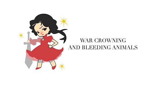 war crowning and bleeding animals