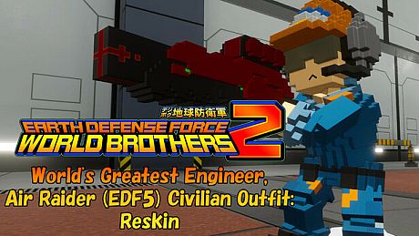 EARTH DEFENSE FORCE: WORLD BROTHERS 2 - World's Greatest Engineer, Air Raider (EDF5) Civilian Outfit: Reskin DLC