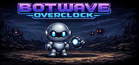 Botwave: Overclock Game