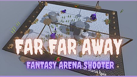 Far Far Away Game