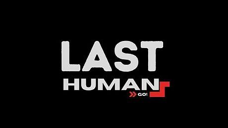 The Last Human: GO! Game