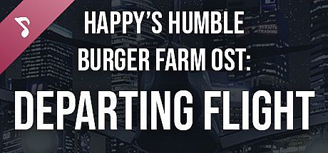 Happy's Humble Burger Farm: Departing Flight (OST) DLC
