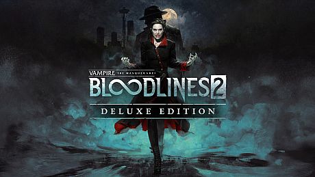 Vampire: The Masquerade - Bloodlines 2 - Deluxe Edition