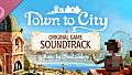 Town to City Soundtrack