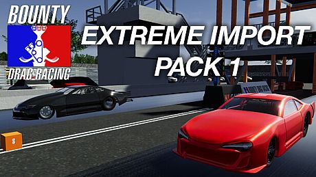 Bounty Drag Racing - Extreme Import Pack 1 DLC