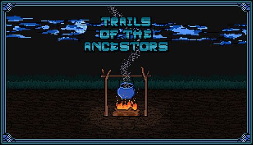 Trails of the Ancestors