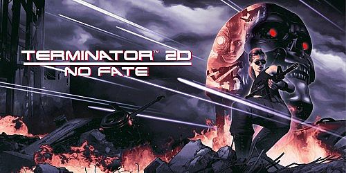Terminator 2D: NO FATE