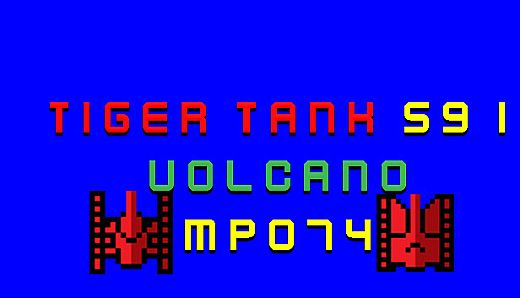 Tiger Tank 59 Ⅰ Volcano MP074