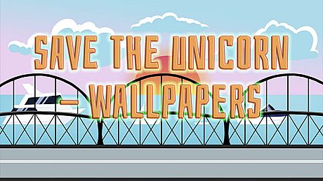 SAVE THE UNICORN - WALLPAPERS