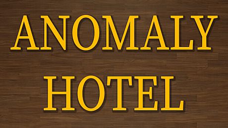 Anomaly Hotel Game