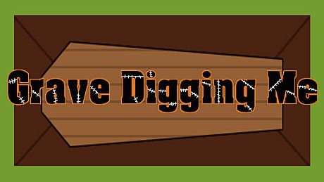 Grave Digging Me Game