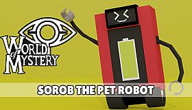 World of Mystery - SOROB the Robot Pet