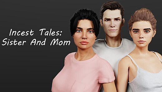 Incest Tales: Sister And Mom